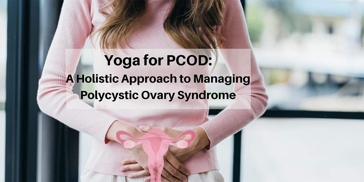 Yoga for PCOD - Sayujya Yoga