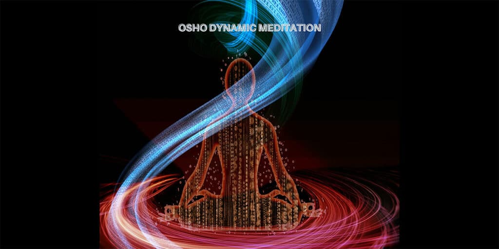 OSHO Dynamic Meditation for Body and Soul