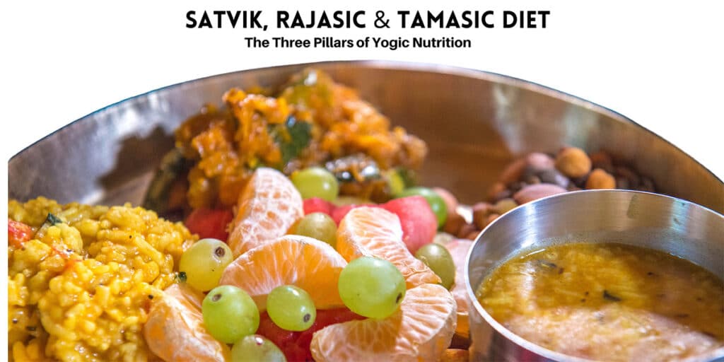 Understanding Diet According to Yoga: The Satvik, Rajasic, and Tamasic Approach