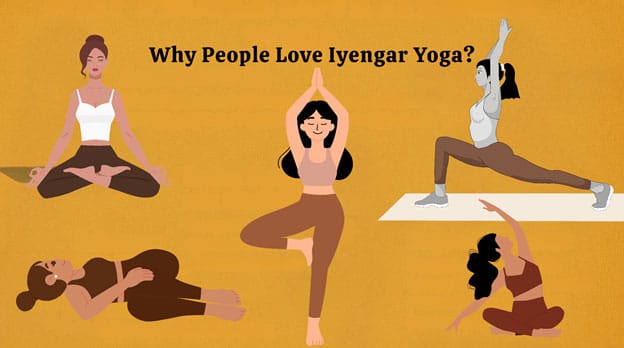 Why People Love Iyengar Yoga?